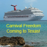 Carnival to add Freedom in Galveston after Multi-Million-Dollar Makeover